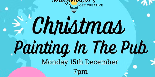 Christmas Painting In the Pub - Wilmslow
