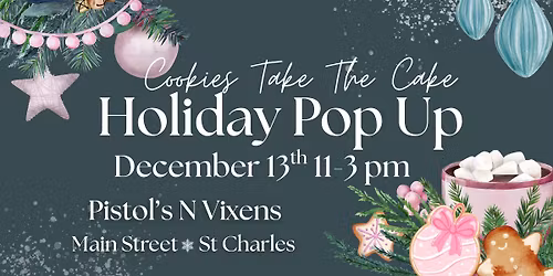 Holiday Cookie Pop Up at Pistols N Vixens