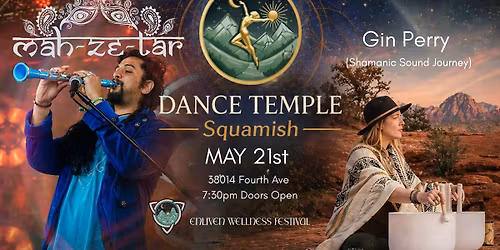 Dance Temple Squamish presents: M\u0101h Ze T\u0101r & Gin Perry