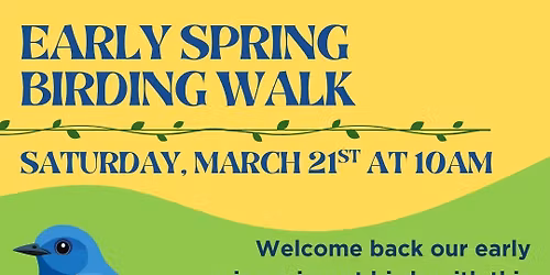 Early Spring Birding Walk at the Waterman Center