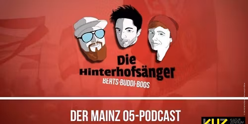 Die Hinterhofs\u00e4nger \u2013  Der Mainz 05 Podcast | KUZ Kulturzentrum | Mainz