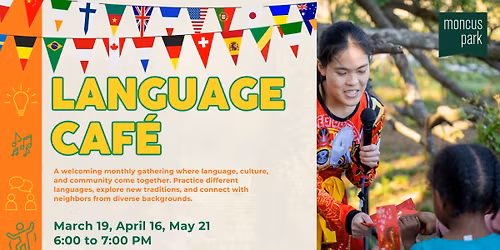 Language Caf\u00e9 at Moncus Park