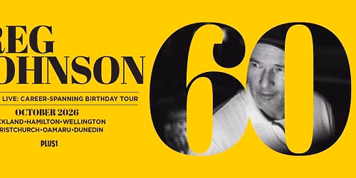 Greg Johnson 60 - Christchurch - James Hay Theatre