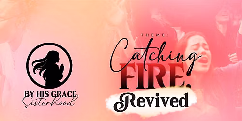 BHG Catching Fire - Revived!