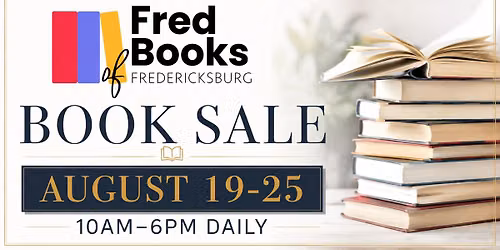 Fred Books of Fredericksburg August Books Sale 