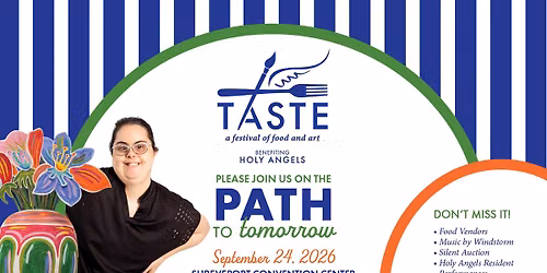 TASTE: A Festival of Food & Art - Benefitting Holy Angels