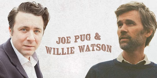 Joe Pug & Willie Watson