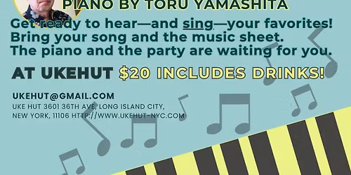 UkeHut Piano Bar just come and sing with piano!