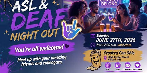 ASL and Deaf Night Out at Crooked Can Ohio