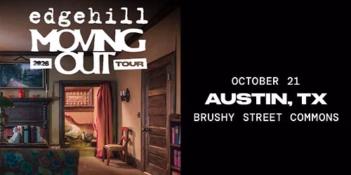 Edgehill - The Moving Out Tour at Brushy Street Commons