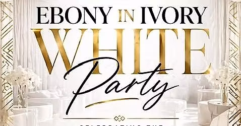 Ebony in Ivory White Party