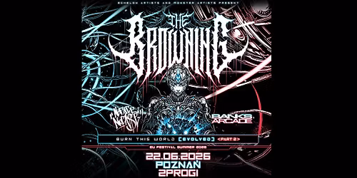 The Browning + No Face No Case, Banks Arcade \/ 22 VI 2026 \/ Pozna\u0144