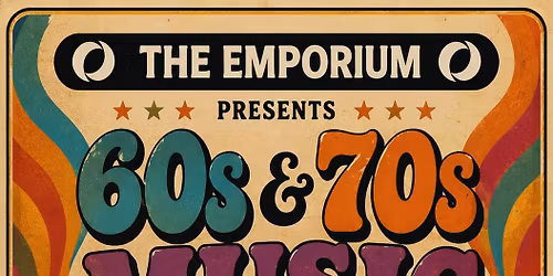 The Emporium Prsesents - 60s+70s Day Event