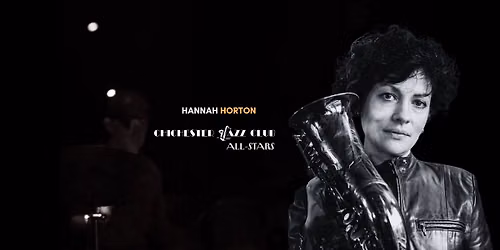  26 June 2026 | Chichester Jazz Club All-Stars featuring Hannah Horton