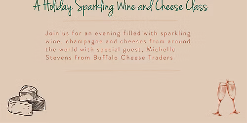 Copy of Holiday Sparkling Wine and Cheese Class