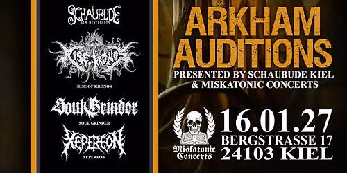 ARKHAM AUDITIONS 2027 - Kiel