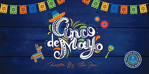 Cinco de Mayo | Marina Village