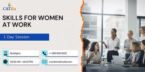 Skills for Women at Work: 1 Day Session in Burlington