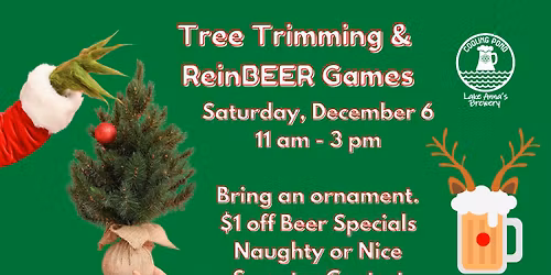Tree Trimming & ReinBEER Games