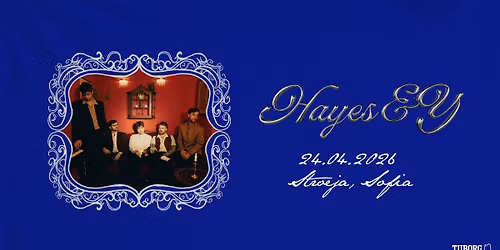 Hayes & Y | Live in Sofia