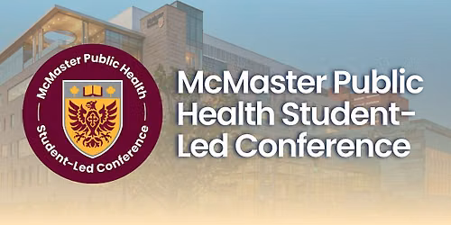 McMaster Public Health Student-Led Conference 2026