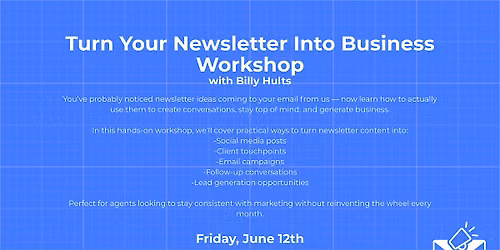 Turn Your Newsletter Into Business Workshop | Billy Hults