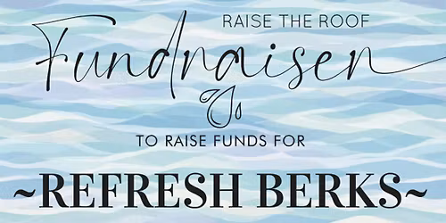 Raise the Roof Fundraiser