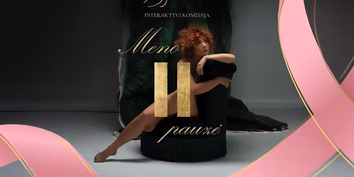 Interaktyvi komedija \u201eMeno pauz\u0117\u201c