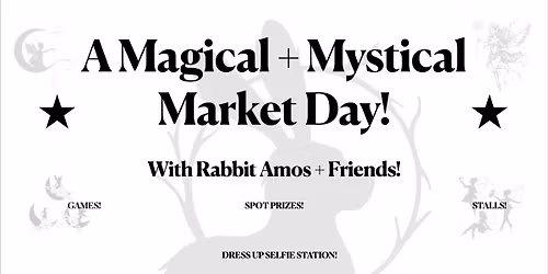 A Magical + Mystical Market Day!