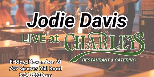 \ud83c\udfb8\u2728 Jodie Davis Returns to Charley\u2019s Tavern! \u2728\ud83c\udfb8