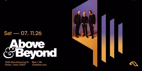 Above & Beyond - SILO - Dallas 07.11.26