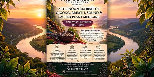 AFTERNOON RETREAT: QIGONG, BREATH, SOUND & SACRED PLANT MEDICINE