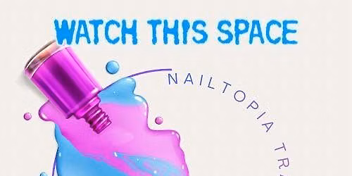 Nailtopia trade show 2026