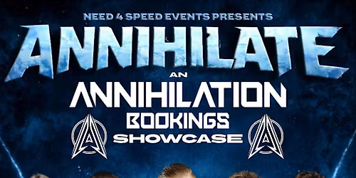Annihilate - an Annihilation Bookings Showcase