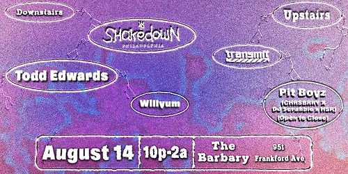 The Shakedown : Todd Edwards (make up date from 6\/13)