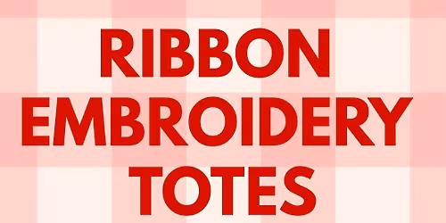 Workshop : Succulent Ribbon Embroidery Tote