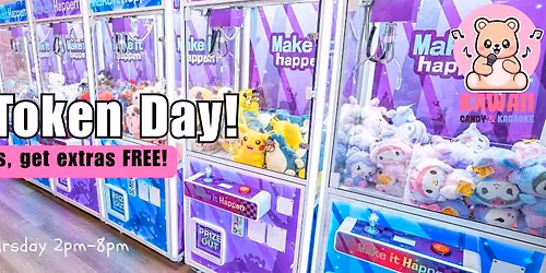 Bonus Token Day! Every Thursday 2pm-8pm!