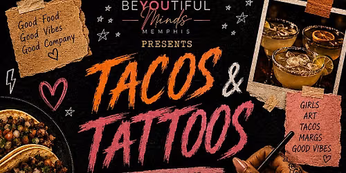 Tacos & Tattoos \u2013 Memphis Girls Night