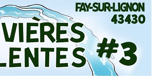 Les Rivi\u00e8res Insolentes #3 - \u00e9dition 2026