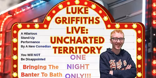 Luke Griffiths Live: Uncharted Territory