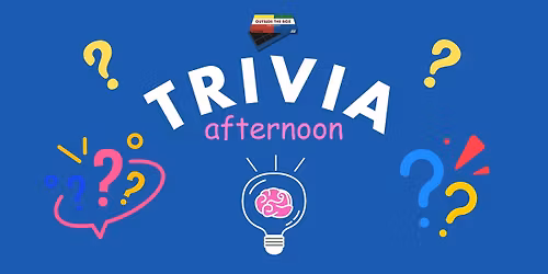 TRIVIA AFTERNOON