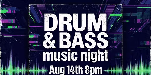 Drum & Base night! 
