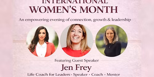Celebrate International Women\u2019s Month \u2013 Empower, Inspire & Connect