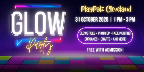 GLOW PARTY @ Playpalz Cleveland
