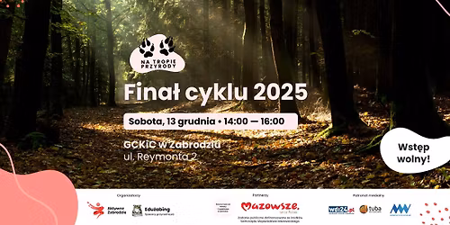 🐾🌲 Na tropie przyrody – finał cyklu 2025 🎉