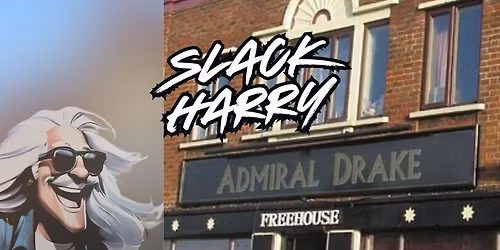 Slack Harry @ The Admiral Drake, Portsmouth