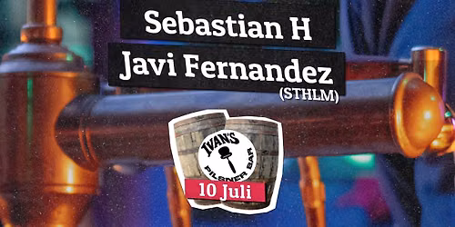 Sebastian H & Javi Fernandez @ Ivan\u2019s Pilsner Bar