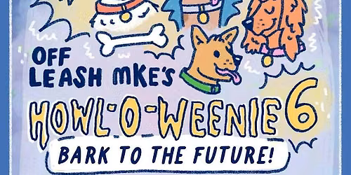 Howl-O-weenie 6 - Bark to the Future