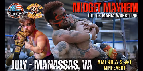 Manassas VA - Midget Mayhem \/ Little Mania Mini Wrestling! (All-Ages)