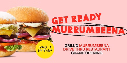 GRILL'D MURRUMBEENA DRIVE THRU GRAND OPENING